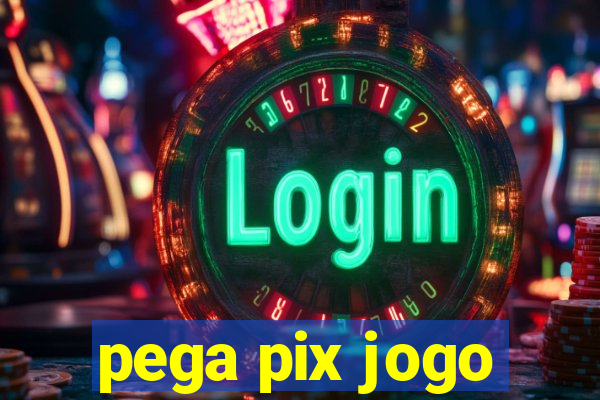 pega pix jogo